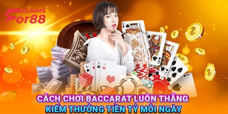 Cách chơi Baccarat chuẩn nhất như thế nào?