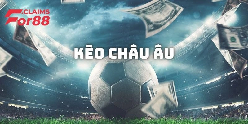 Kinh nghiệm chơi cá cược kèo châu âu cho người mới